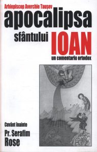 Apocalipsa Sfantului Ioan - un comentariu ortodox