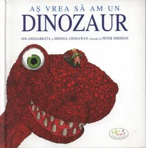 As vrea sa am un dinozaur de Ian Anggabrata