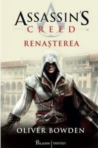 Assassin s Creed ( 1). Renasterea de Oliver Bowden
