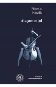 Atasamentul de Florence Noiville