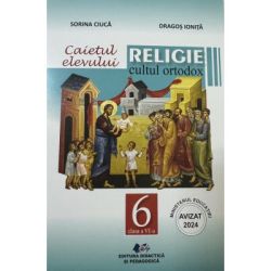 Caietul elevului. Religie cultul ortodox, clasa 6