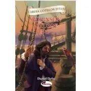 Cartea copiilor isteti. Robinson Crusoe volumul 2 de Daniel Defoe