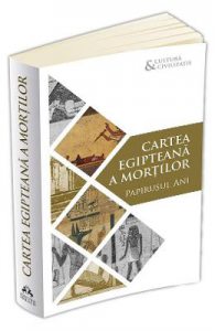 Cartea egipteana a mortilor. Papirusul Ani