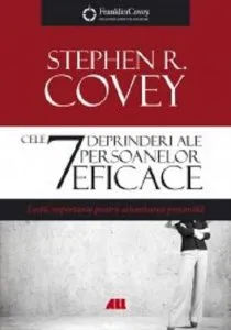 Cele 7 deprinderi ale persoanelor eficace de Stephen R. Covey