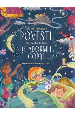 Cele mai frumoase povesti din toata lumea de adormit copiii