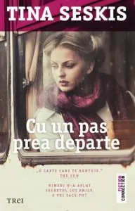 Cu un pas prea departe de Tina Seskis