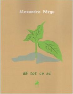 Da tot ce ai