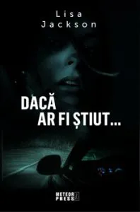 Daca ar fi stiut de Lisa Jackson