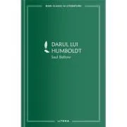Darul lui Humboldt (vol. 14) de Saul Bellow