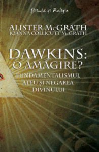 Dawkins: o amagire? Fundamentalismul ateu si negarea divinului