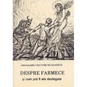 Despre farmece si cum pot fi ele dezlegate de Nectarie Moulatsioti