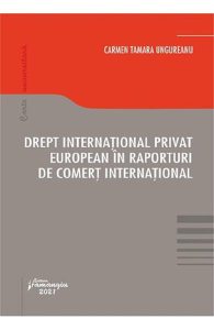 Drept international privat european in raporturi de comert international