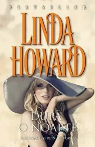 Dupa o noapte. Pasionant si plin de forta de Linda Howard