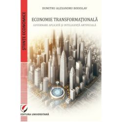 Economie transformationala. Guvernare aplicata si inteligenta artificiala