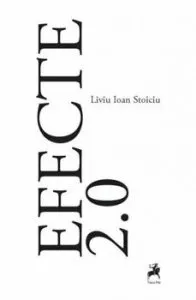 Efecte 2.0 de Liviu Ioan Stoiciu