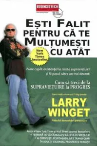 Esti falit pentru ca te multumesti cu atat de Larry Winget