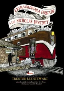 Extraordinara educatie a lui Nicholas Benedict Vol. 4 de Trenton Lee Stewart