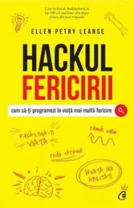 Hackul fericirii de Ellen Petry Leanse
