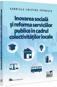 Inovarea sociala si reforma serviciilor publice in cadrul colectivitatilor