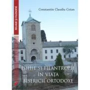 Isihie si filantropie in viata Bisericii Ortodoxe de Constantin Claudiu Cotan