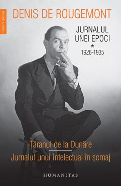 Jurnalul unei epoci. Volumul I. 1926–1935