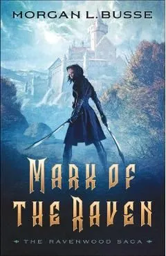 Mark of the Raven de Morgan L. Busse