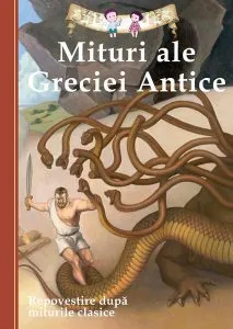 Mituri ale Greciei Antice. Repovestire după miturile clasice de Diane Namm