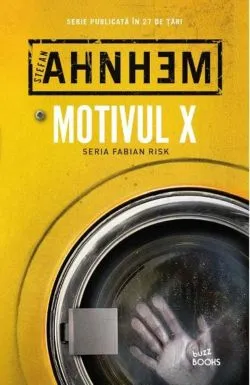 Motivul X - Stefan Ahnhem de Stefan Ahnhem