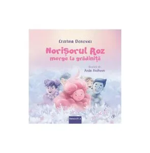 Norișorul roz merge la grădiniță (Vol. 4) de Cristina Donovici