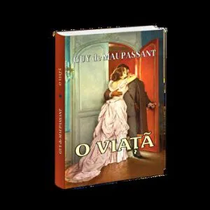 O viata de Guy de Maupassant