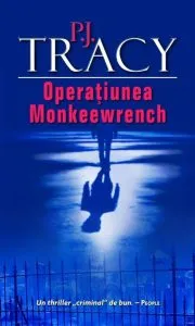 Operatiunea Monkeewrench de P.J. Tracy