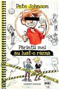 Parintii mei au luat-o razna - Volumul 3 de Pete Johnson