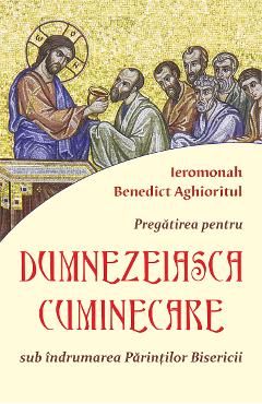 Pregatirea pentru Dumnezeiasca cuminicare