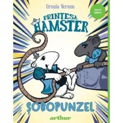 Printesa Hamster 3. Sobopunzel de Ursula Vernon