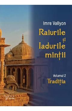 Raiurile si Iadurile mintii Vol.2: Traditia