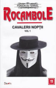 Rocambole 11 - Cavalerii noptii 1 - Manuscrisul unei masti