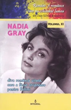 Romani si romance vol.11: Nadia Gray de Dan-Silviu Boerescu
