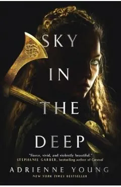Sky in the Deep. Sky and Sea #1 de Adrienne Young