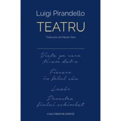 Teatru (Viata pe care ti-am dat-o ■ Fiecare in felul sau ■ Lazar ■ Povestea fiului schimbat)