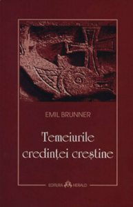 Temeiurile credintei crestine