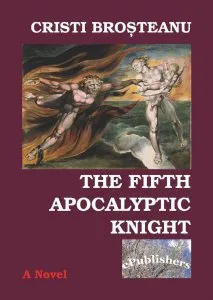 The fifth apocalyptic knight de Cristi Brosteanu