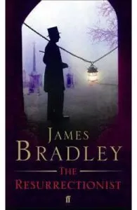The Resurrectionist de James Bradley