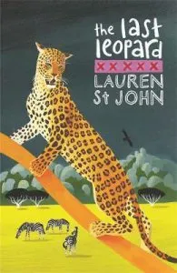 The White Giraffe Series: The Last Leopard: Book 3 de Lauren St. John