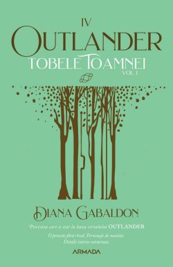 Tobele toamnei. Vol.1. Seria Outlander. Partea 4