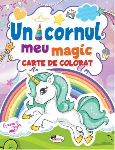 Unicornul meu magic. Carte de colorat