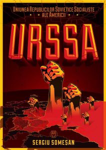 URSSA - Uniunea Republicilor Sovietice Socialiste ale Americii