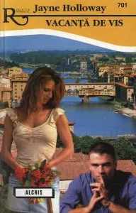Vacanta de vis, 701 de Jayne Halloway