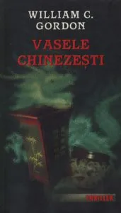 Vasele chinezesti de William C. Gordon