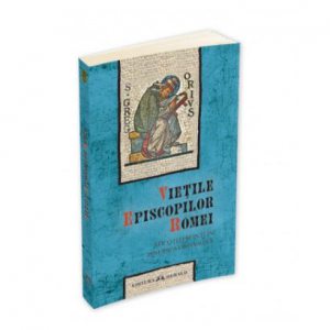 Vietile Episcopilor Romei socotiti sfinti in Biserica Ortodoxa