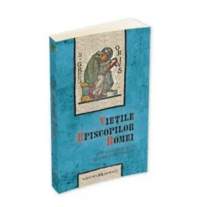 Vietile Episcopilor Romei socotiti sfinti in Biserica Ortodoxa